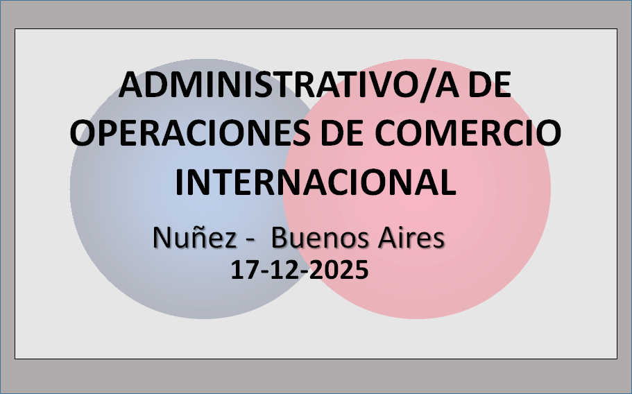 Administrativo/a de Operaciones de Comercio Internacional