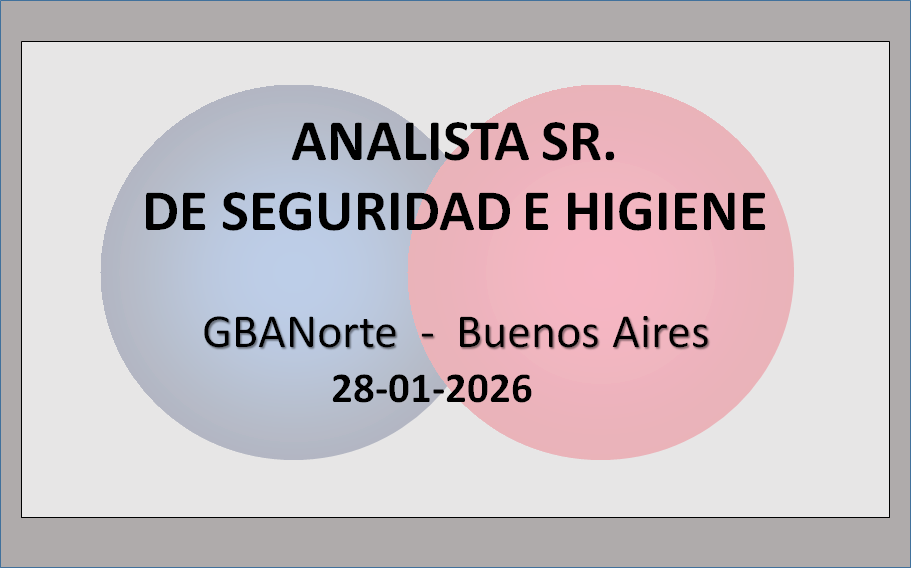 Analista Sr. de Seguridad e Higiene