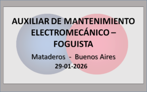 Auxiliar de Mantenimiento Electromecánico – Foguista