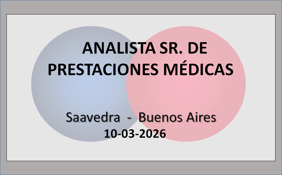 Analista Sr. de Prestaciones Médicas