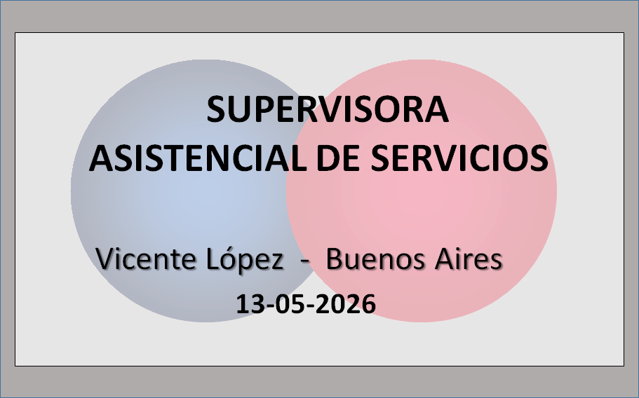 Supervisora Asistencial de Servicios