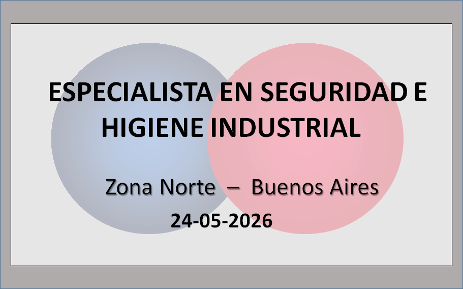 Especialista en Seguridad & Higiene Industrial