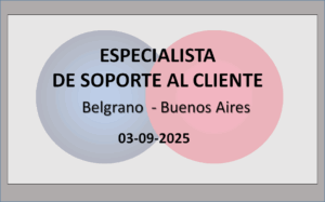ESPECIALISTA DE SOPORTE AL CLIENTE