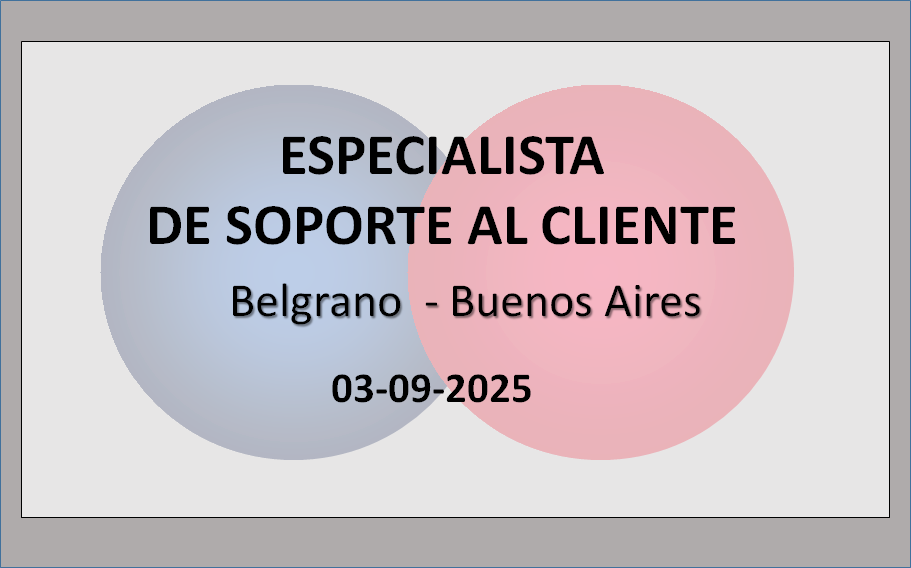 ESPECIALISTA DE SOPORTE AL CLIENTE